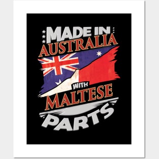 Made In Australia With Maltese Parts - Gift for Maltese From Malta Posters and Art